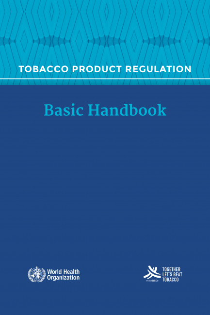 Tobacco product regulation: basic handbook