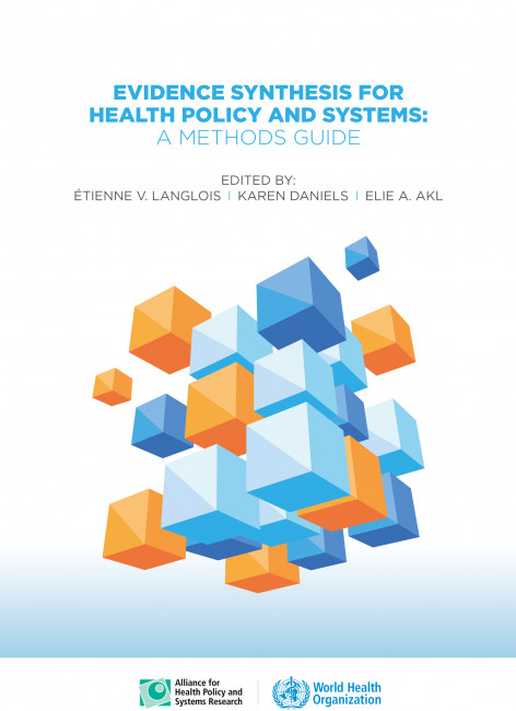 Evidence synthesis for health policy and systems: a methods guide