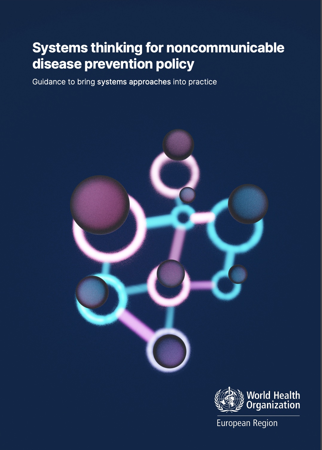 Systems thinking for noncommunicable disease prevention policy: guidance to bring systems approaches into practice