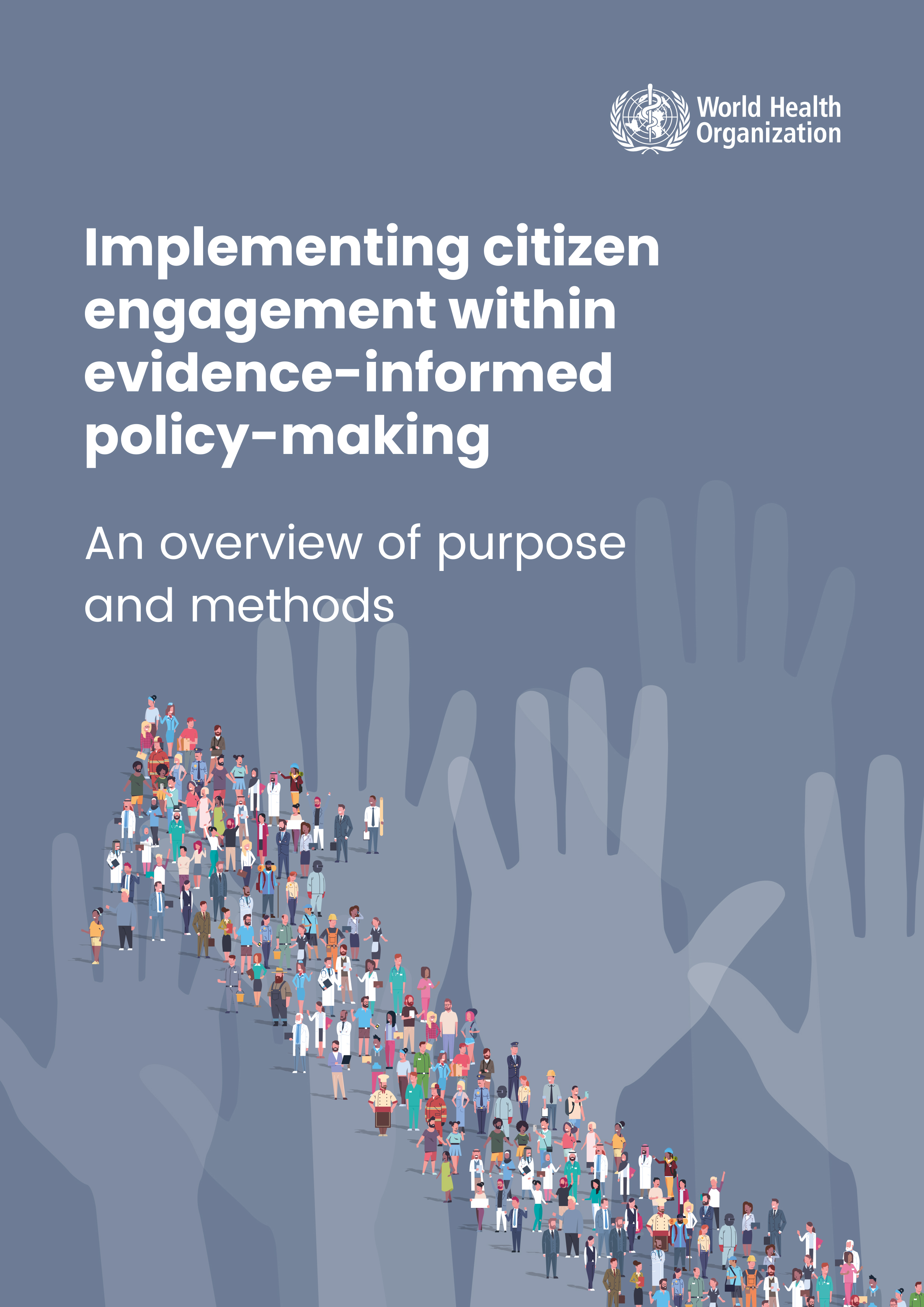 Implementing citizen engagement within evidence-informed policy-making: an overview of purpose and methods