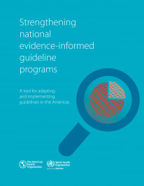 Strengthening national evidence-informed guideline programs. A tool for adapting and implementing guidelines in the Americas