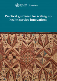 Practical guidance for scaling up health service innovations