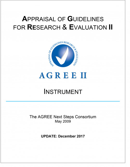 The Appraisal of Guidelines for Research & Evaluation Instrument II (AGREE II)